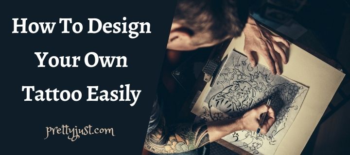 How To Design Your Own Tattoo Easily