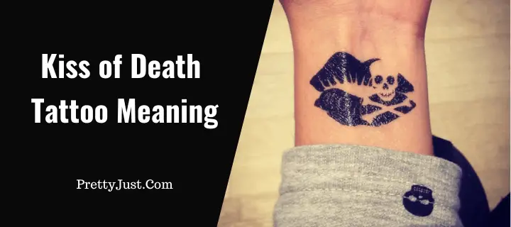 Kiss of Death Tattoo Meaning