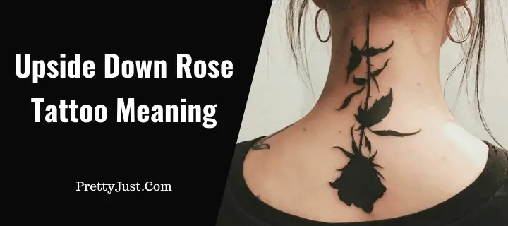 Upside Down Rose Tattoo meaning